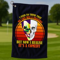 I've Realized My Life Isn't A Tragedy It's A Comedy Golf Towel