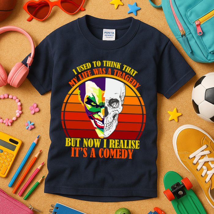 I've Realized My Life Isn't A Tragedy It's A Comedy Kids T-Shirt