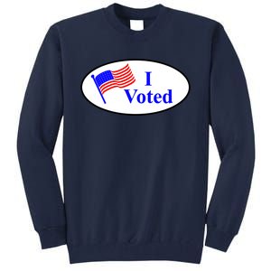 I Voted Election Voting Graphic Tall Sweatshirt