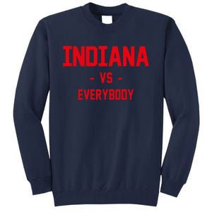 Indiana Vs Everybody (Red) Tall Sweatshirt