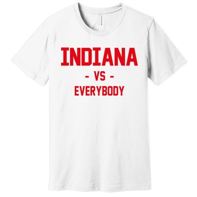 Indiana Vs Everybody (Red) Premium T-Shirt