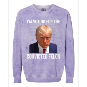 IM Voting For The Convicted Felon Funny Pro 2024 Colorblast Crewneck Sweatshirt