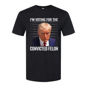 IM Voting For The Convicted Felon Funny Pro 2024 Softstyle CVC T-Shirt