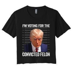 IM Voting For The Convicted Felon Funny Pro 2024 Women's Crop Top Tee