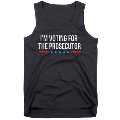 I’M Voting For The Prosecutor Tank Top