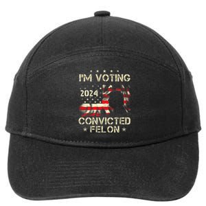 IM Voting For A Felon In 2024 Us Flag Convicted Felon 7-Panel Snapback Hat