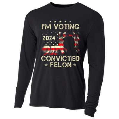 IM Voting For A Felon In 2024 Us Flag Convicted Felon Cooling Performance Long Sleeve Crew