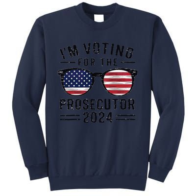 I´M Voting For The Prosecutor 2024 Democrat Liberal Election Sweatshirt