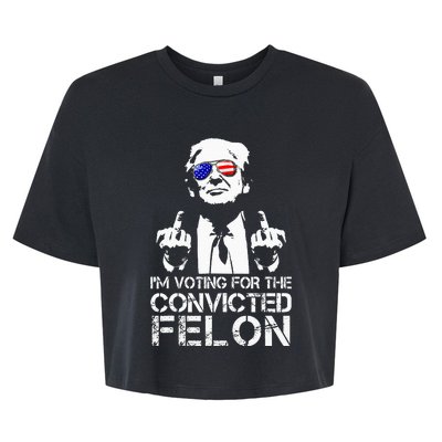 IM Voting For The Convicted Felon Funny Pro Trump 2024 Bella+Canvas Jersey Crop Tee