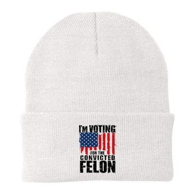 IM Voting For The Convicted Felon Funny Pro Trump 2024 Beanie