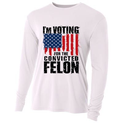 IM Voting For The Convicted Felon Funny Pro Trump 2024 Cooling Performance Long Sleeve Crew