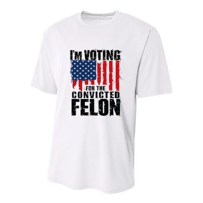 IM Voting For The Convicted Felon Funny Pro Trump 2024 Youth Performance Sprint T-Shirt