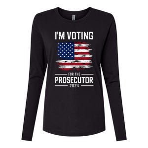 I´M Voting For The Prosecutor 2024 Democrat Liberal Election Womens Cotton Relaxed Long Sleeve T-Shirt