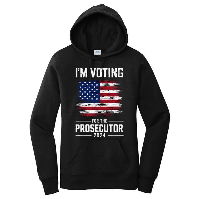 I´M Voting For The Prosecutor 2024 Democrat Liberal Election Women's Pullover Hoodie