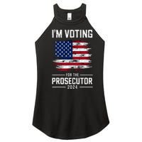 I´M Voting For The Prosecutor 2024 Democrat Liberal Election Women's Perfect Tri Rocker Tank