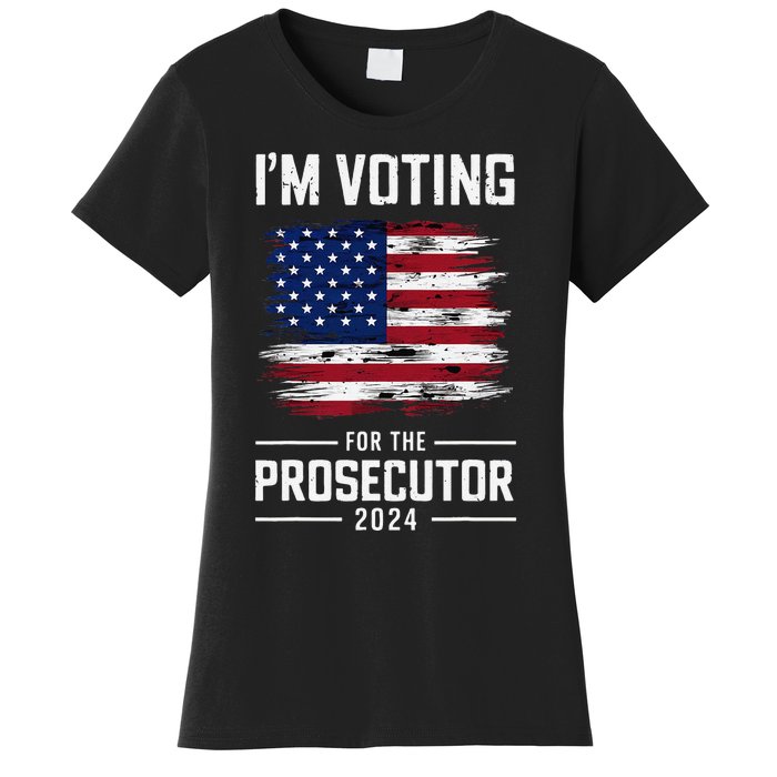 I´M Voting For The Prosecutor 2024 Democrat Liberal Election Women's T-Shirt