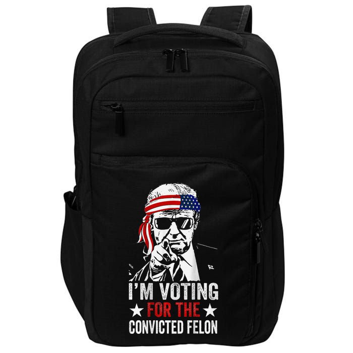 IM Voting For The Convicted Felon Impact Tech Backpack