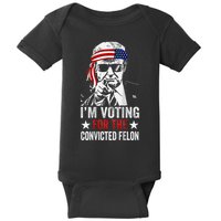 IM Voting For The Convicted Felon Baby Bodysuit