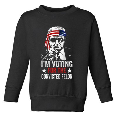 IM Voting For The Convicted Felon Toddler Sweatshirt