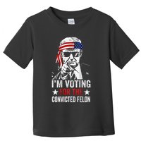 IM Voting For The Convicted Felon Toddler T-Shirt