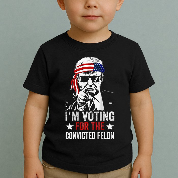 IM Voting For The Convicted Felon Toddler T-Shirt