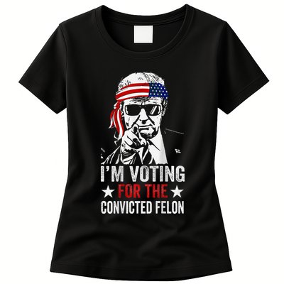 IM Voting For The Convicted Felon Womens T-Shirt