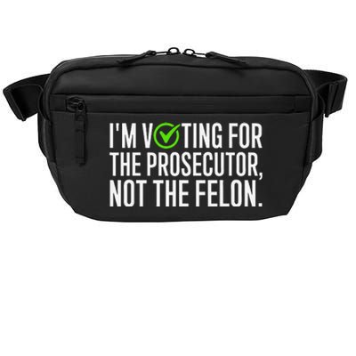 IM Voting For The Prosecutor Not The Felon Design Crossbody Pack