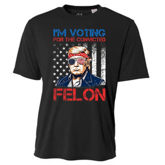 IM Voting For The Convicted Fellon 2024 Us Flag Pro Trump Cooling Performance Crew T-Shirt