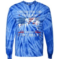 I Voted For The Outlaw And The Hillbilly Tie-Dye Long Sleeve Shirt