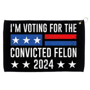 IM Voting Felon 2024 Voting For Felon Convicted Felon Grommeted Golf Towel