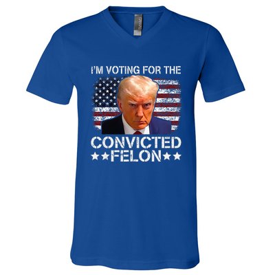 IM Voting For The Convicted Felon Trump Mugshot Pro Trump V-Neck T-Shirt