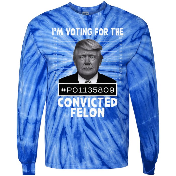 IM Voting For The Convicted Felon Trump Mugshot Pro Trump Tie-Dye Long Sleeve Shirt