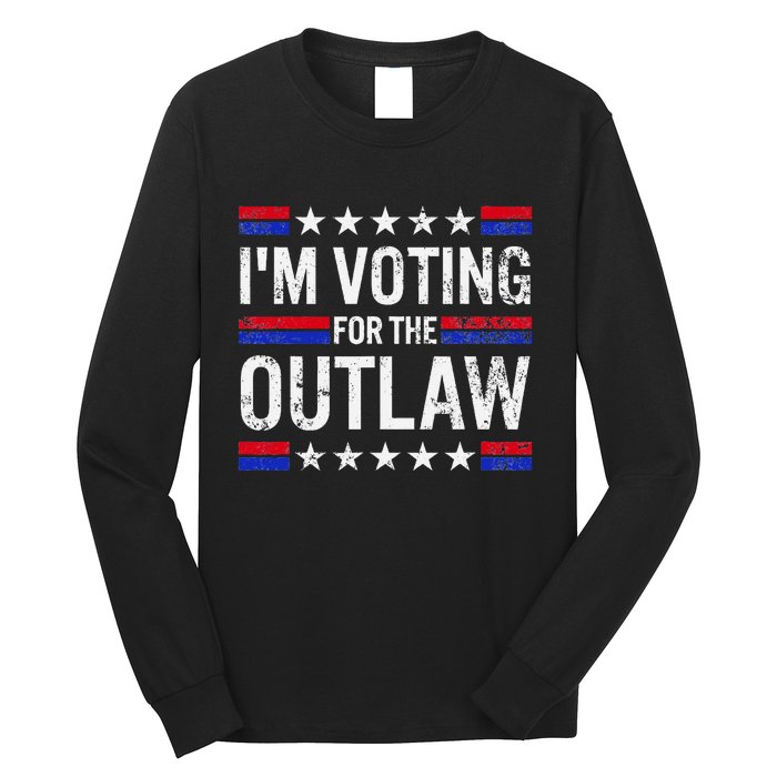 IM Voting For The Outlaw Long Sleeve Shirt