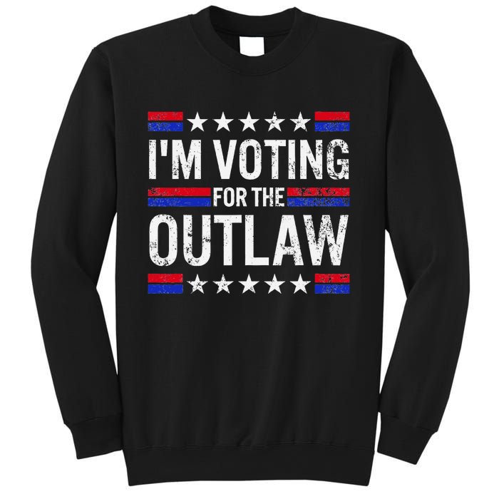 IM Voting For The Outlaw Sweatshirt