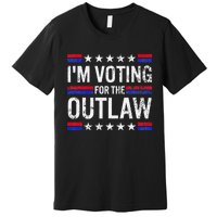 IM Voting For The Outlaw Premium T-Shirt