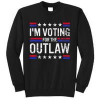 IM Voting For The Outlaw Tall Sweatshirt