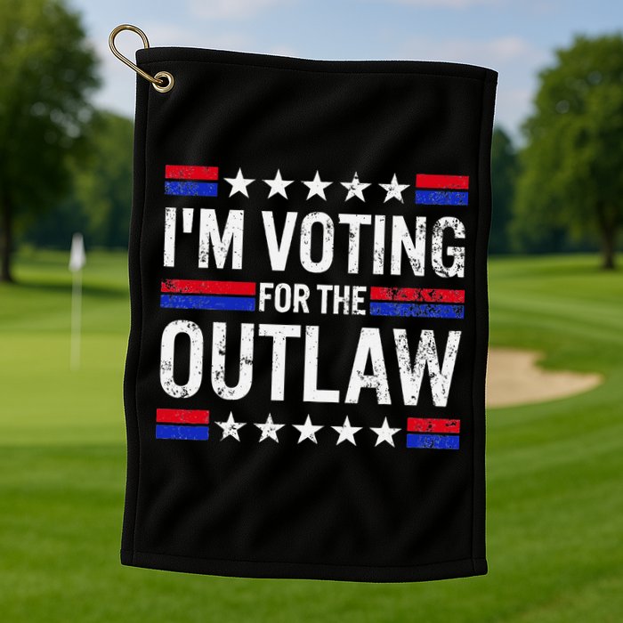 IM Voting For The Outlaw Golf Towel