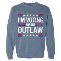 IM Voting For The Outlaw Garment-Dyed Sweatshirt
