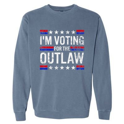 IM Voting For The Outlaw Garment-Dyed Sweatshirt