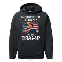 Im Voting For Trump Not The Tramp Trump Vance 2024 Performance Fleece Hoodie