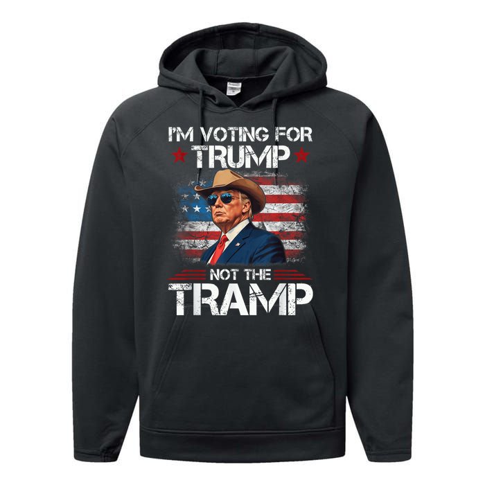 Im Voting For Trump Not The Tramp Trump Vance 2024 Performance Fleece Hoodie