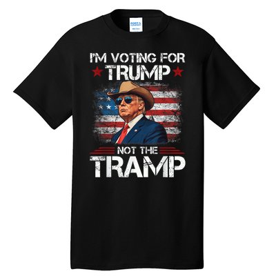 Im Voting For Trump Not The Tramp Trump Vance 2024 Tall T-Shirt