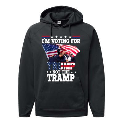 IM Voting For Trump Not The Tramp Trump Vance 2024 Performance Fleece Hoodie