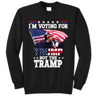 IM Voting For Trump Not The Tramp Trump Vance 2024 Sweatshirt