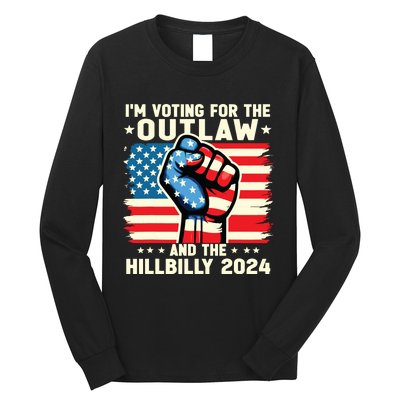 Im Voting For The Outlaw And The Hillbilly 2024 Us Flag Long Sleeve Shirt