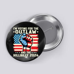 Im Voting For The Outlaw And The Hillbilly 2024 Us Flag Button