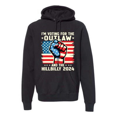 Im Voting For The Outlaw And The Hillbilly 2024 Us Flag Premium Hoodie