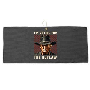 Im Voting For The Outlaw Wanted For President Trump Large Microfiber Waffle Golf Towel