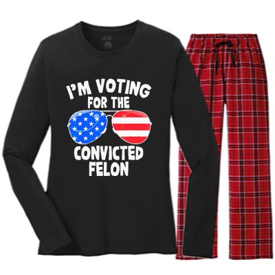 IM Voting For The Convicted Felon Funny Pro 2024 Women's Long Sleeve Flannel Pajama Set 