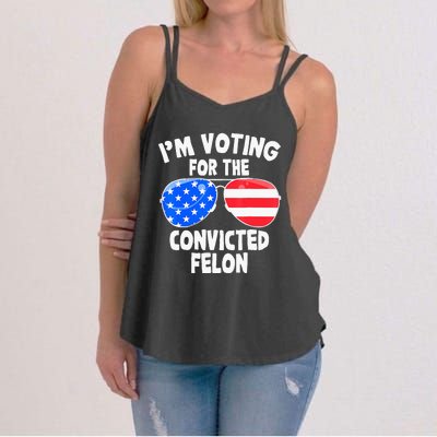 IM Voting For The Convicted Felon Funny Pro 2024 Women's Strappy Tank